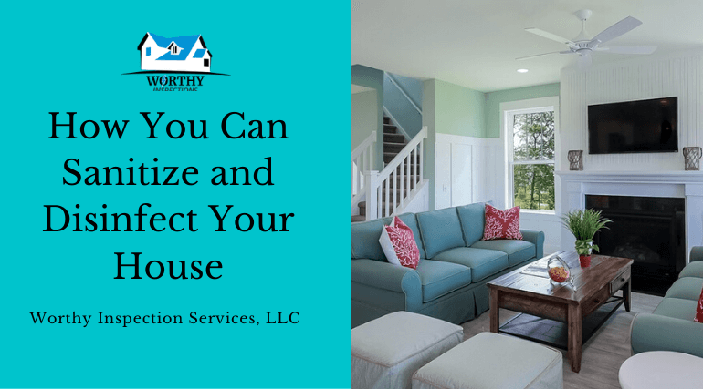 How You Can Sanitize and Disinfect Your House