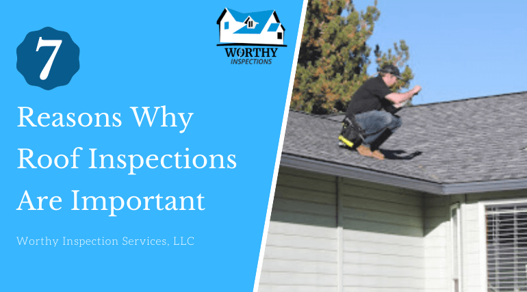 7 Reasons Why Roof Inspections Are Important