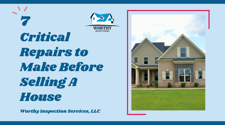 7 Critical Repairs to Make Before Selling a House