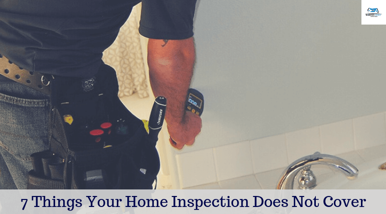 7 Things Your Home Inspection Does Not Cover