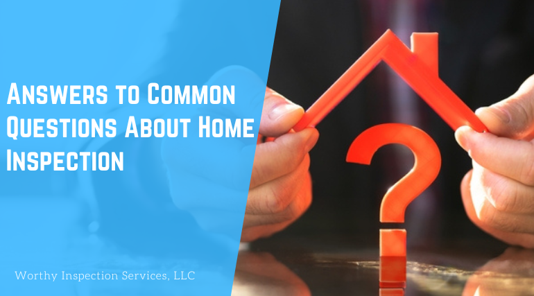 Answers to Common Questions About Home Inspection