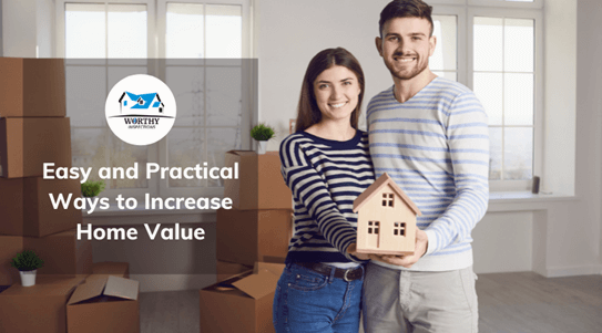 Easy and Practical Ways to Increase Home Value
